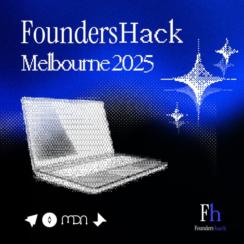 Cover Image for FoundersHack Melbourne 2025