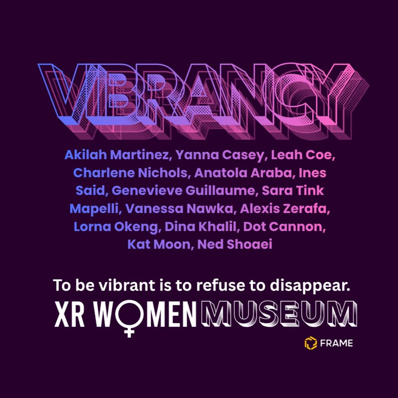 Cover Image for Vibrancy as Praxis - A Virtual Exhibition Opening | XR Women Museum