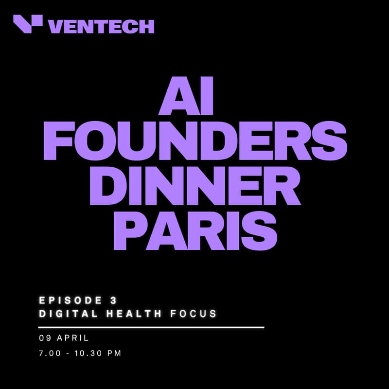 Cover Image for Ventech AI Startup Founders Dinner Ep3 Digital Health Edition (Invite Only)