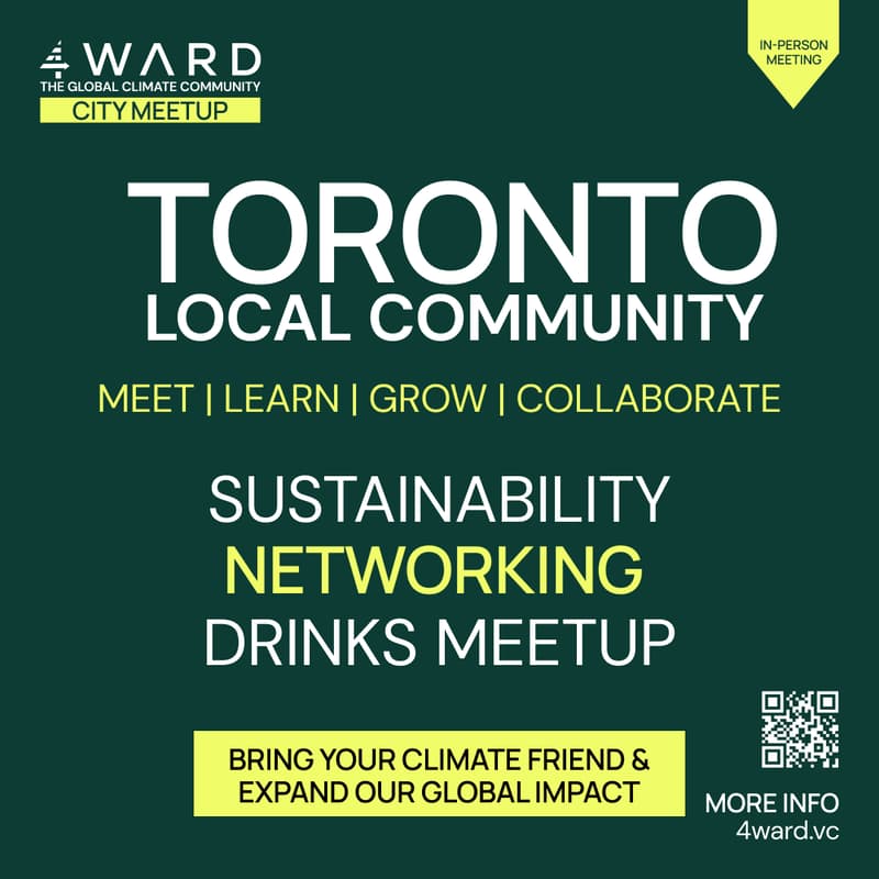 Cover Image for 4WARD Toronto Climate & Sustainability Networking Meetup