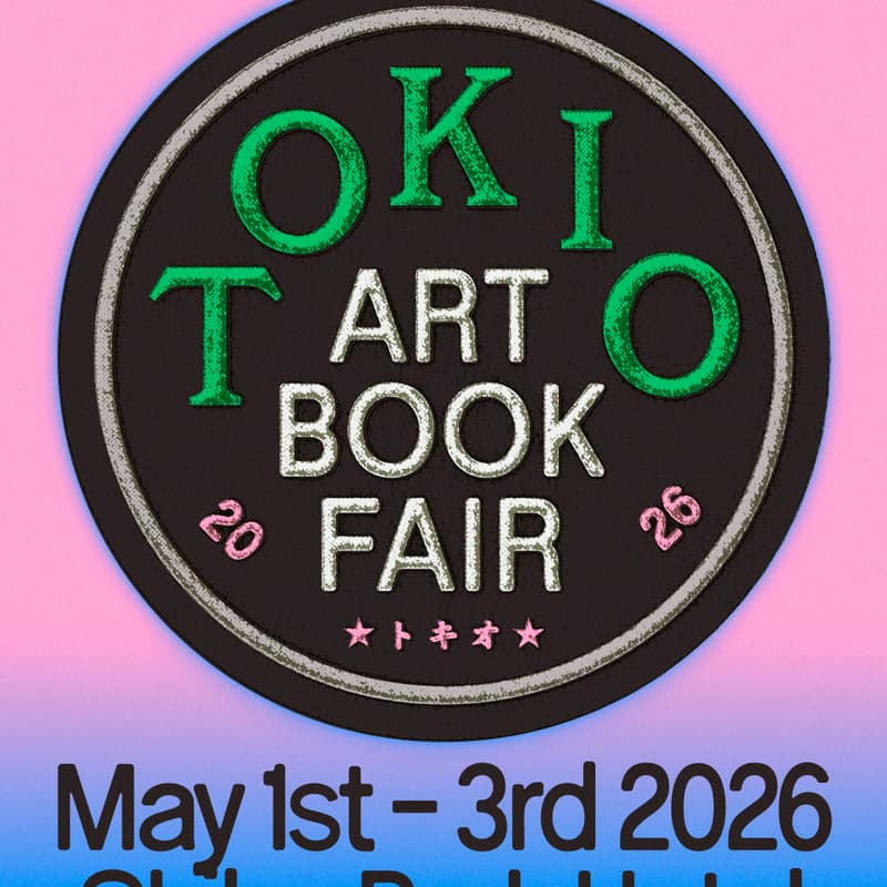 Cover Image for TOKIO ART BOOK FAIR 2026 by TOKYO ART BOOK FAIR