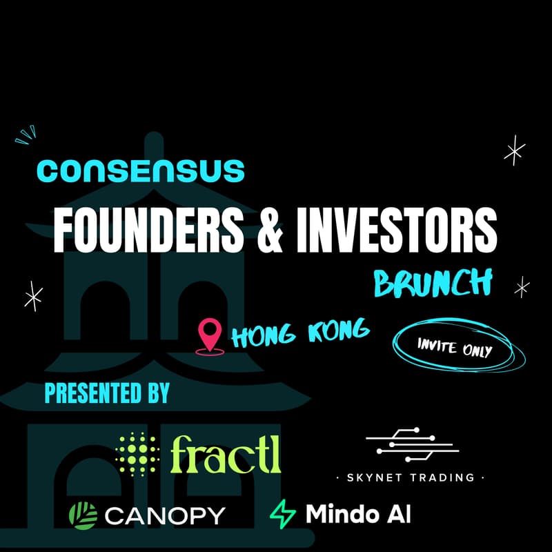 Cover Image for Consensus Hong Kong Founders & Investors Brunch ✨ (invite only)
