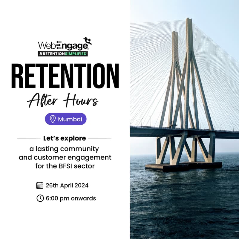 Cover Image for Retention After Hours - BFSI | WebEngage with The Fintech Folks | 26th April Mumbai