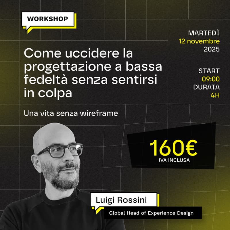 Cover Image for Come uccidere la progettazione a bassa fedeltà senza sentirsi in colpa