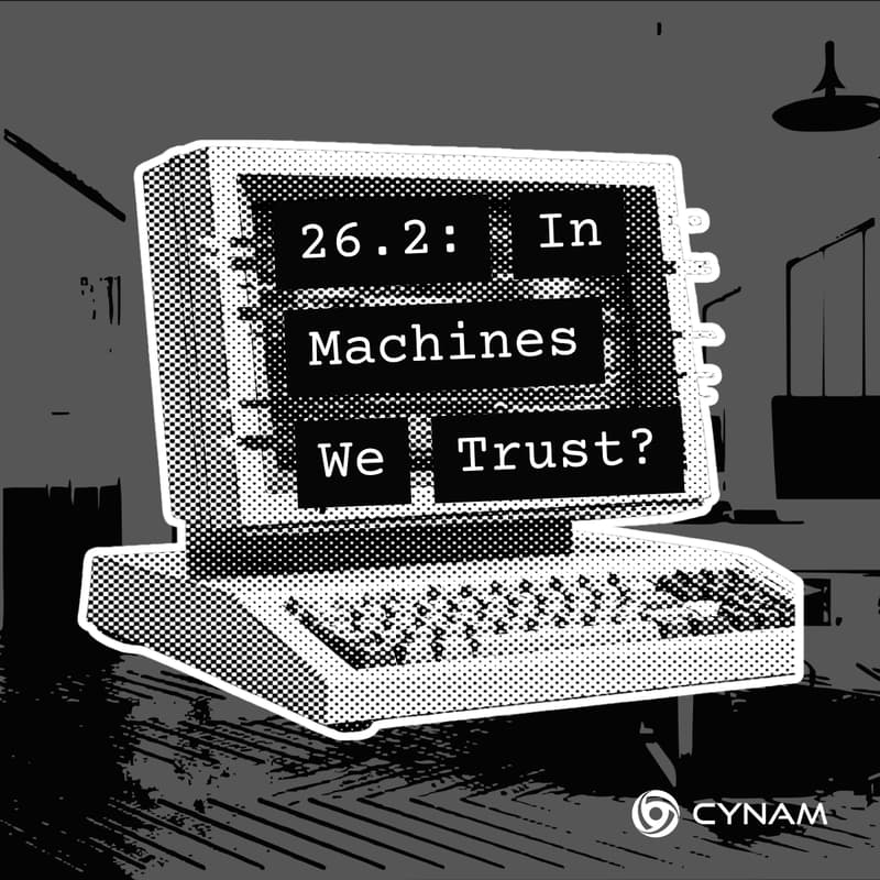 Cover Image for 26.2: In Machines We Trust?