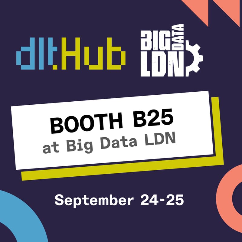 Cover Image for dltHub at Big Data LDN 2025 – Booth B25, Right at the Entrance!