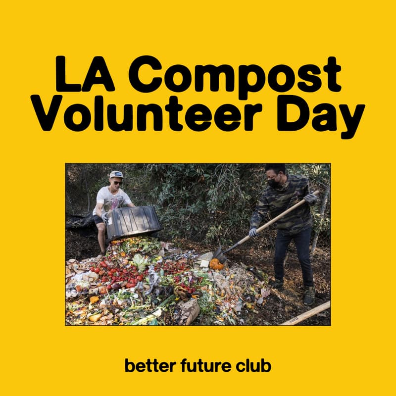 Cover Image for 🌱 LA Compost Volunteer Day