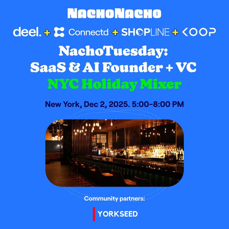 Cover Image for NachoTuesday: NYC SaaS & AI Founder + VC Annual Holiday Happy Hour