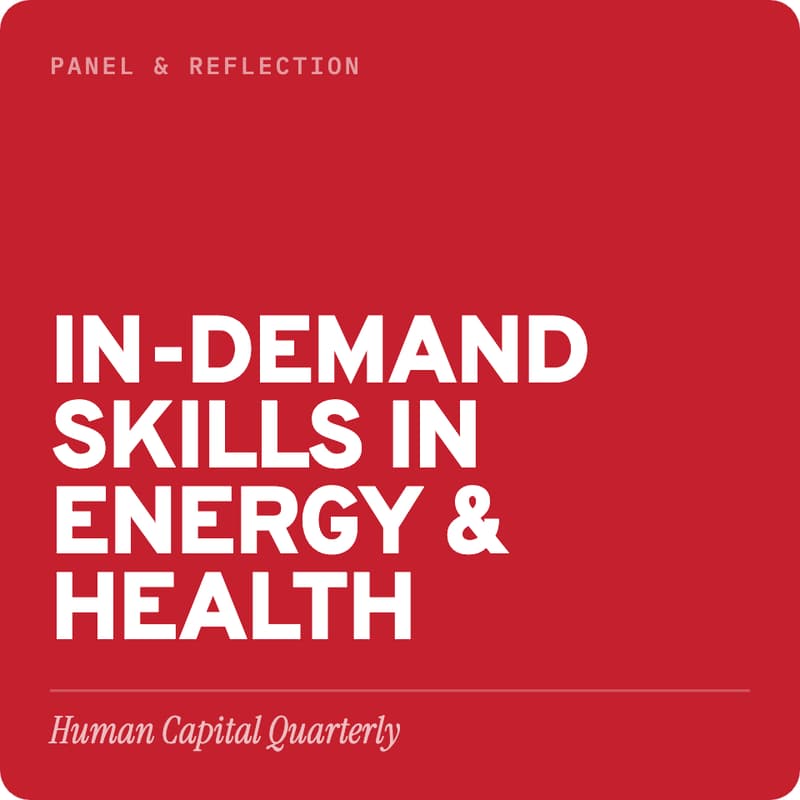 Cover Image for What Employers Need Now & In An AI-Driven Future: Skills in Demand in Health & Energy