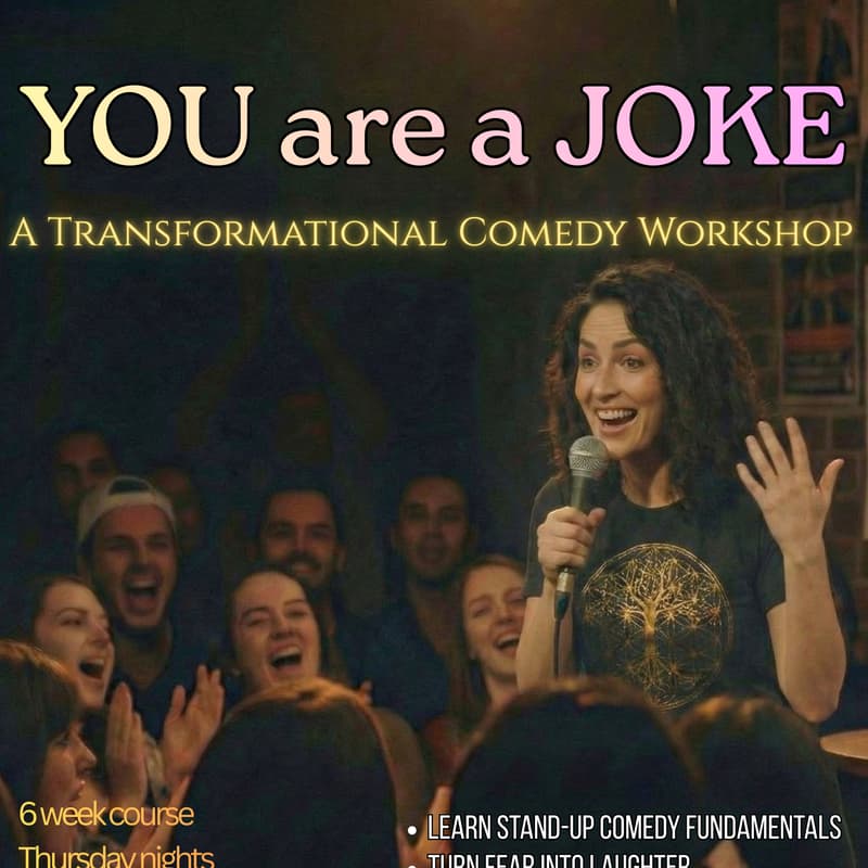 Cover Image for You Are a Joke - a Transformational Comedy Workshop