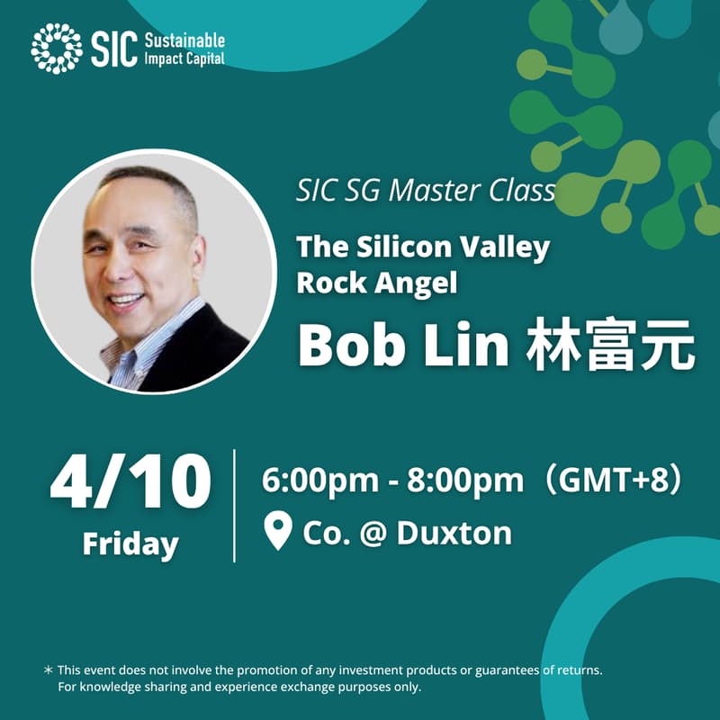 Cover Image for SIC SG Master Class | The Silicon Valley Rock Angel Bob Lin 林富元