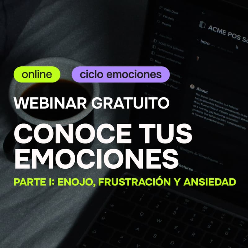 Cover Image for Webinar: Conoce tus emociones - Parte I: Enojo, frustración y ansiedad