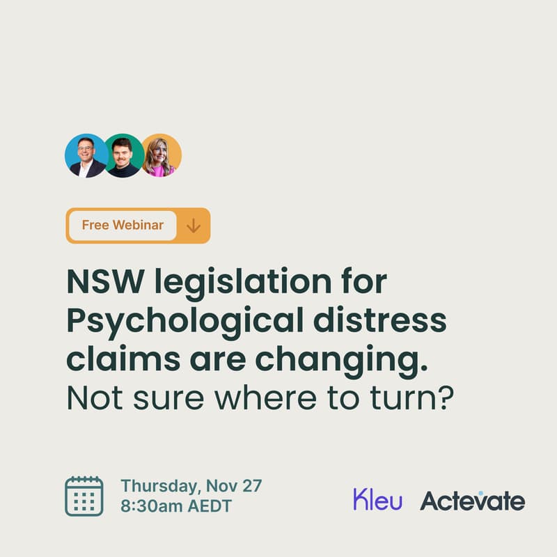 Cover Image for Webinar: NSW legislation for Psychological distress claims are changing. Not sure where to turn?
