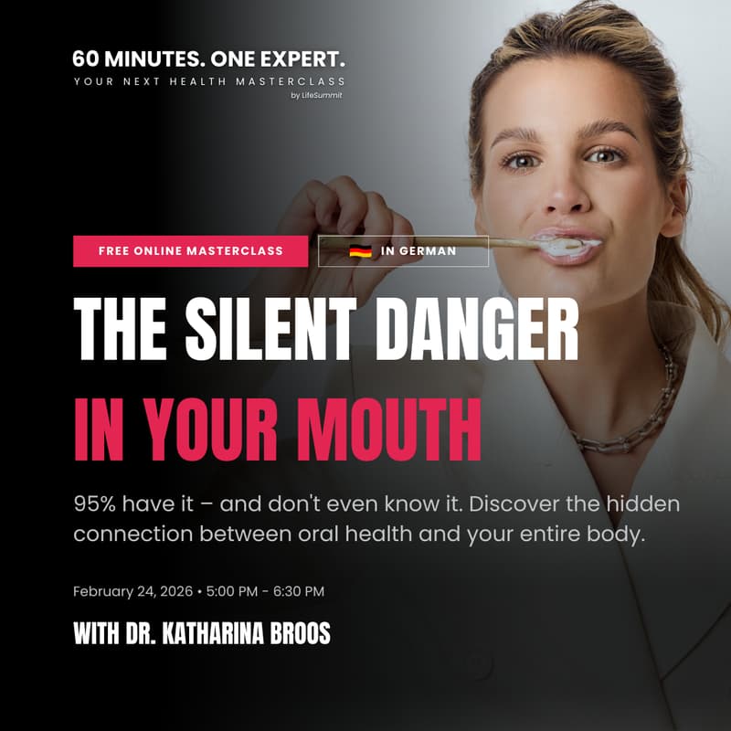 Cover Image for Die stille Gefahr in deinem Mund - Free Online Health Masterclass by Life Summit