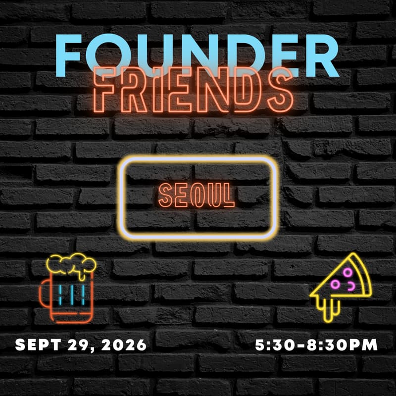 Cover Image for (TENTATIVE) Founder Friends Seoul