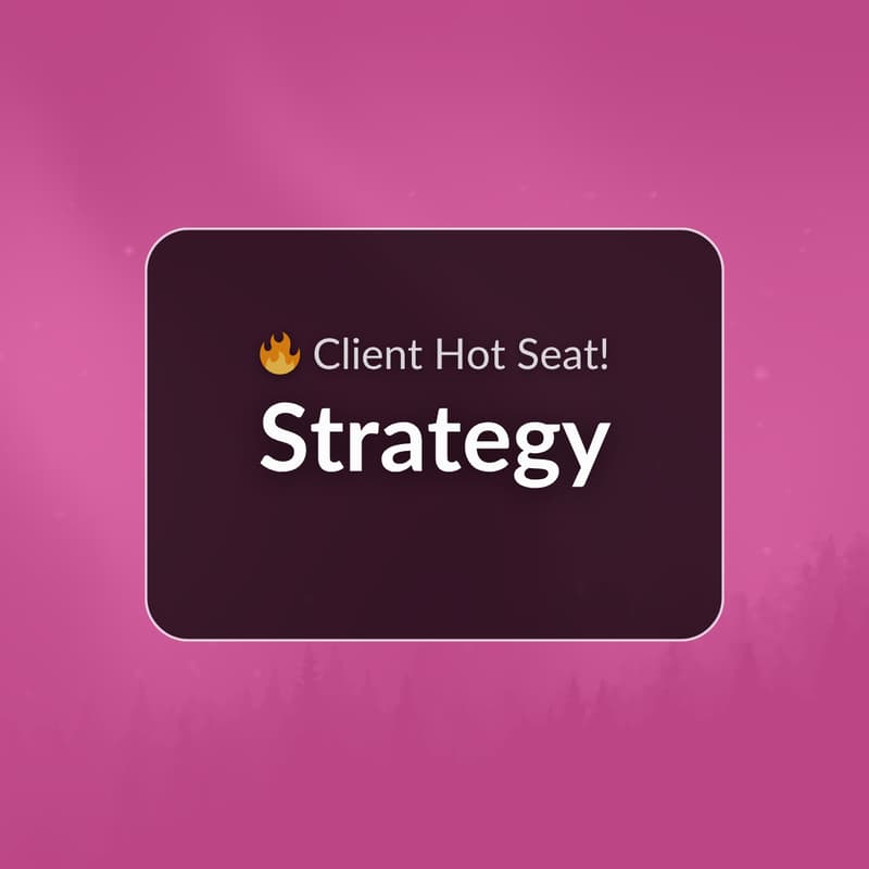 Cover Image for Client Hot Seat: Strategy Edition