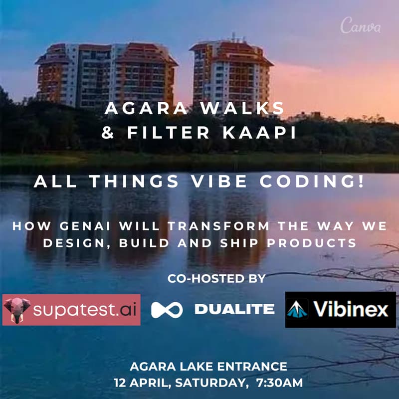 Cover Image for Agara Walks & Filter Kaapi - All Things Vibe Coding with Gen AI | HSR, Bengaluru