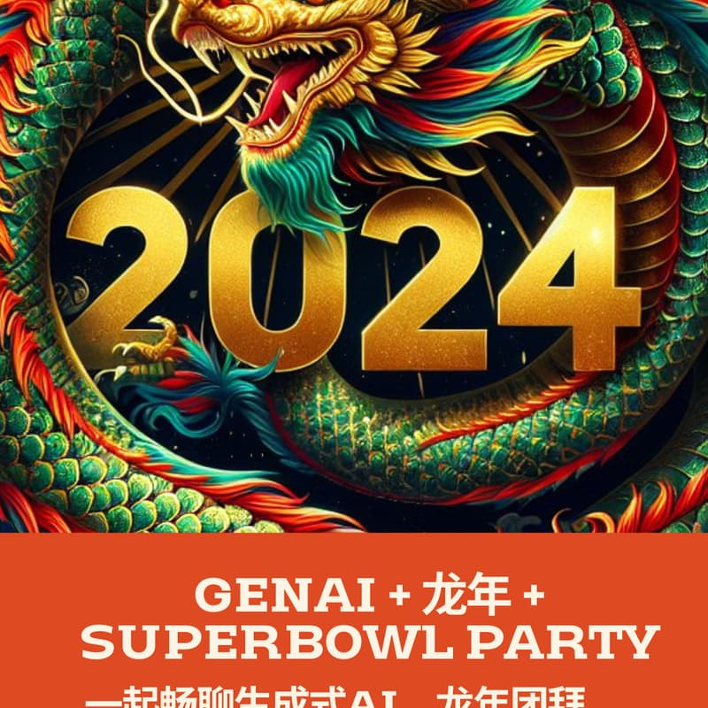 Cover Image for Generative AI + Chinese Dragon New Year + Super Bowl Party