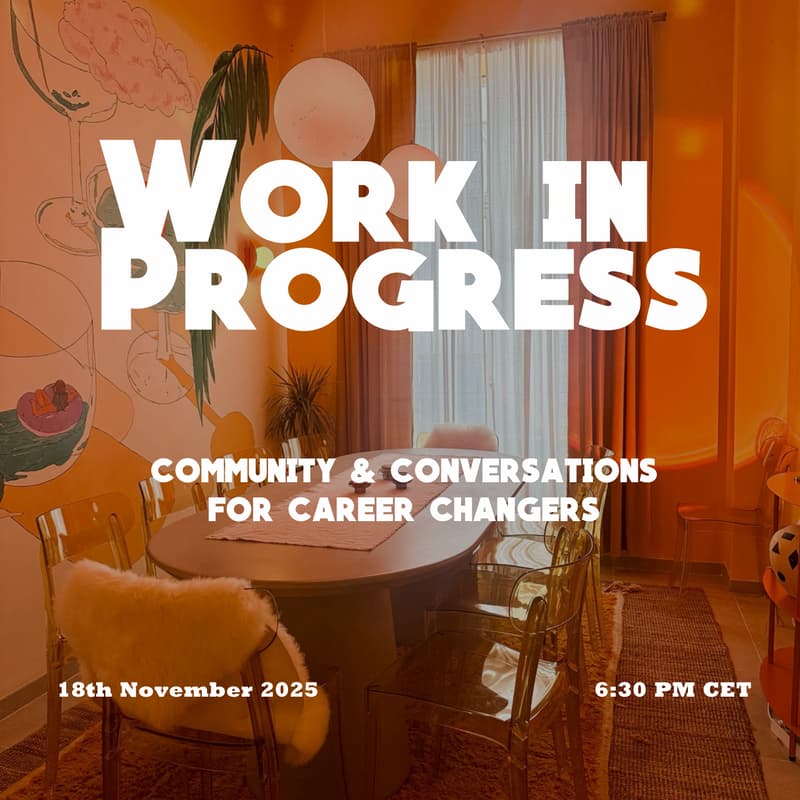 Cover Image for Work in Progress – Community & Conversations for Career Changers