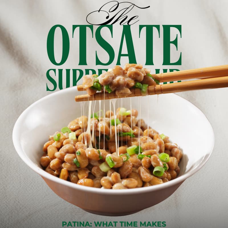 Cover Image for OTSATE supper club • Patina: What Time Makes