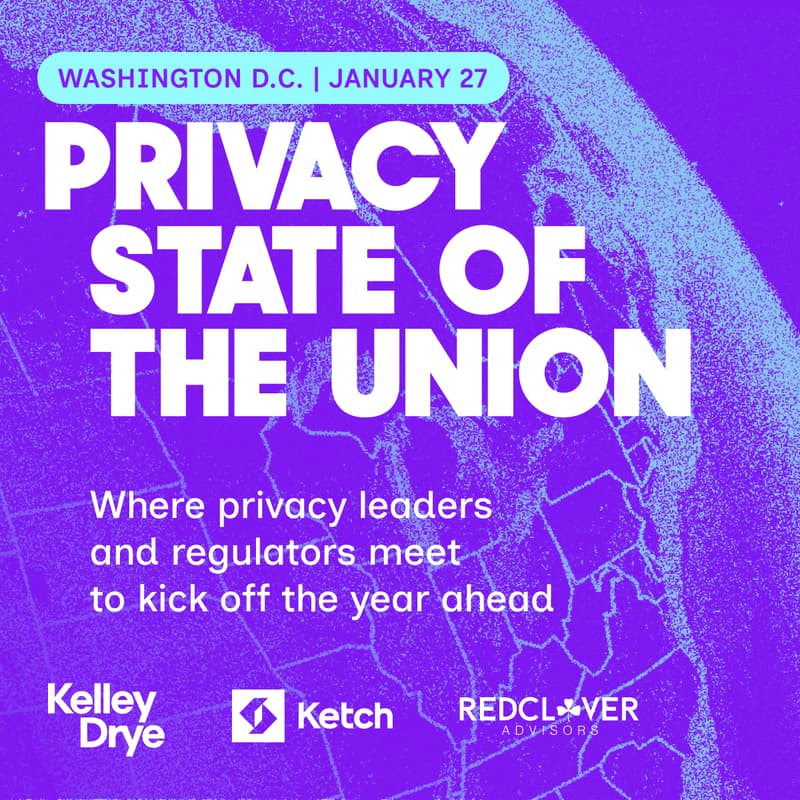 Cover Image for Privacy State of the Union [Live in DC! with Kelley Drye, Ketch, & Red Clover Advisors]