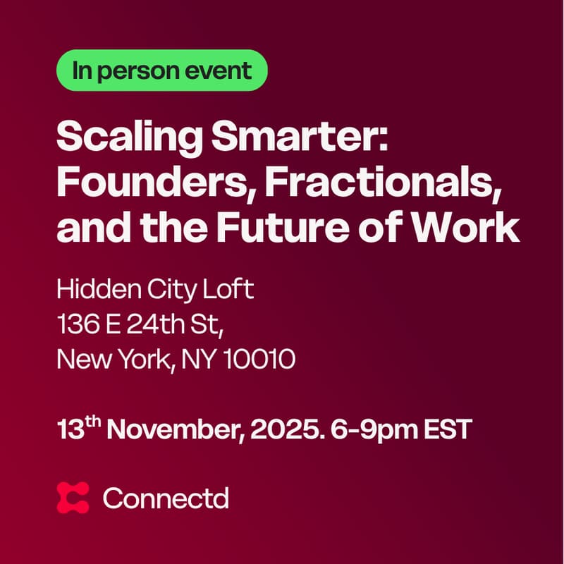 Cover Image for Scaling Smarter: Founders, Fractionals, and the Future of Work