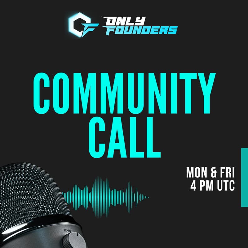 Cover Image for OnlyFounders Community Call EP.01