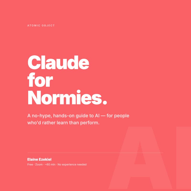 Cover Image for Claude for Normies Workshop