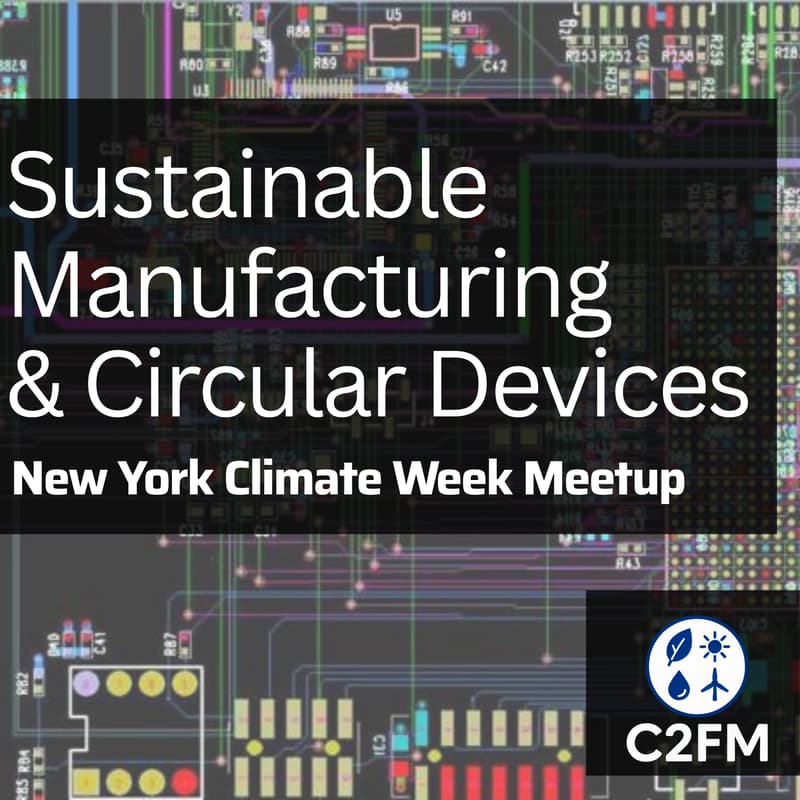 Cover Image for Sustainable Manufacturing + Circular Devices NYCW Meetup