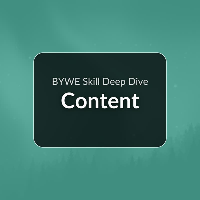 Cover Image for Content: BYWE Skill Deep Dive