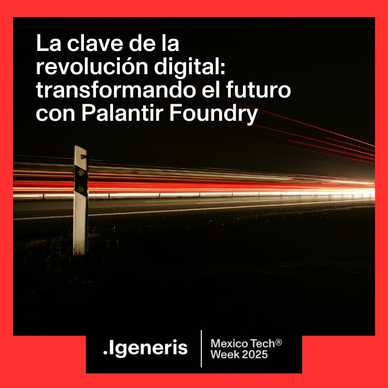 Cover Image for [Private Event] La clave de la revolución digital: transformando el futuro con Palantir Foundry