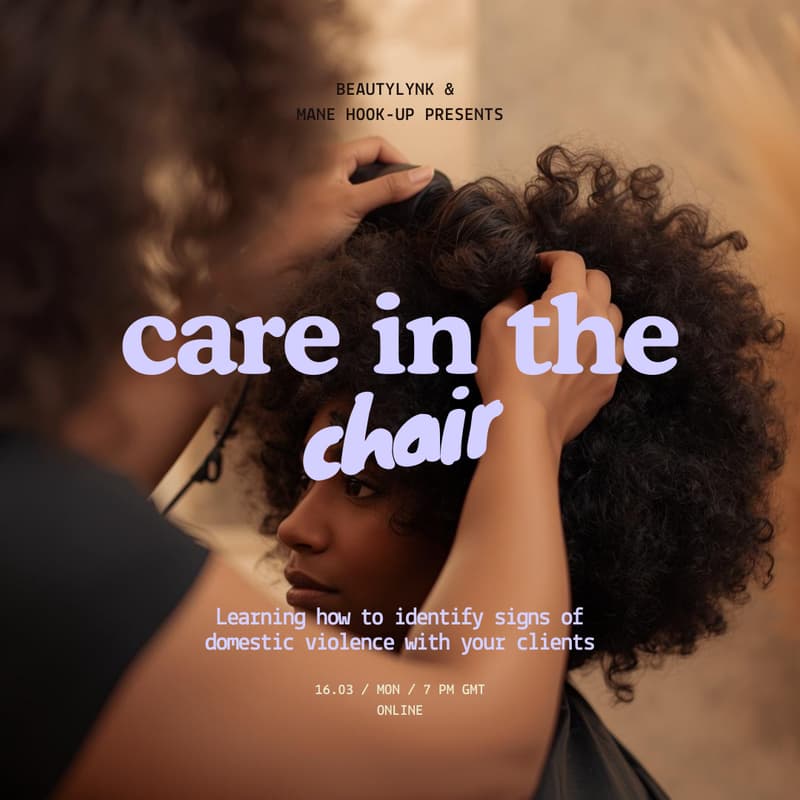 Cover Image for Care in the Chair™ | Recognising Domestic Abuse in the Salon