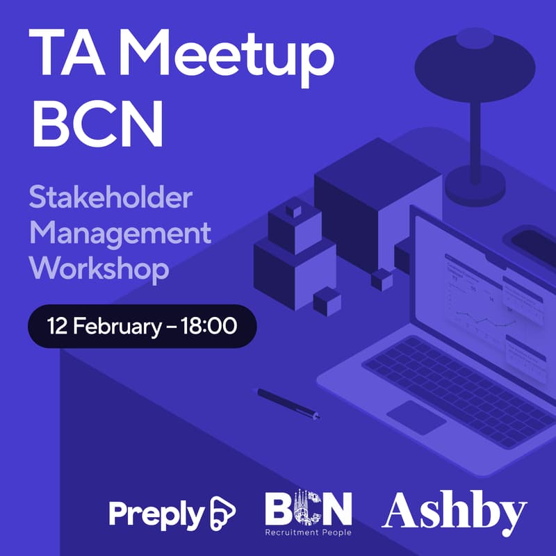 Cover Image for Preply x Ashby x BCN Recruitment People -- Stakeholder Management Workshop