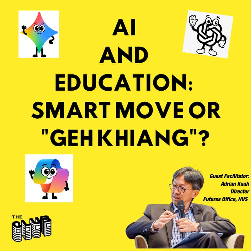 Cover Image for AI and Education: Smart Move or "Geh Khiang"?
