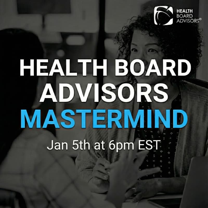 Cover Image for Health Board Advisors Mastermind