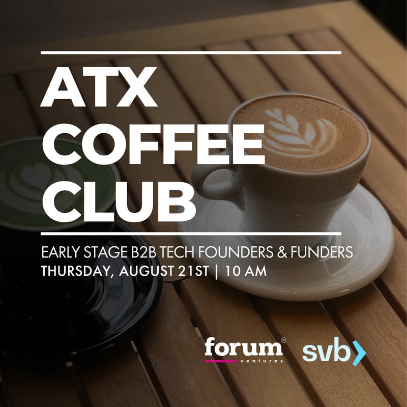 Cover Image for ATX Coffee Club | Early-Stage B2B Tech Founders & Funders