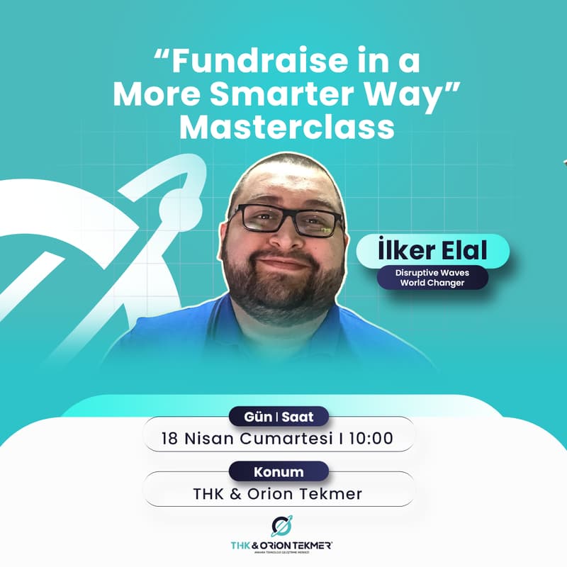 Cover Image for Fundraise Masterclass: Yapay Zeka ile Yatırımcıya Ulaşma ve Süreç Yönetimi