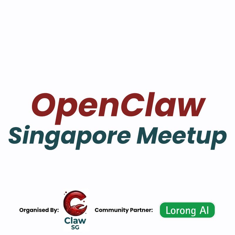 Cover Image for OpenClaw Singapore Meetup