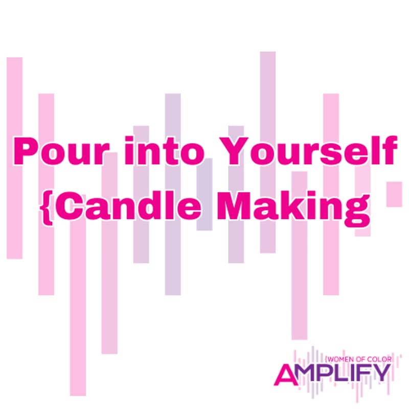 Cover Image for Pour into Yourself {Candle Making