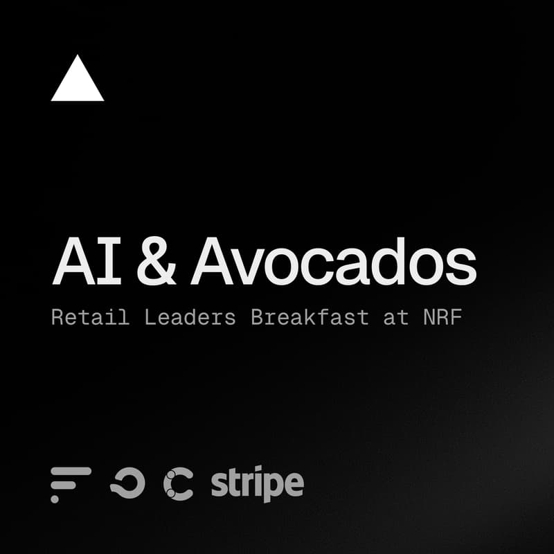 Cover Image for AI & Avocados: Retail Leaders Breakfast at NRF by Vercel, Stripe, Contentful, Orium and Fluent