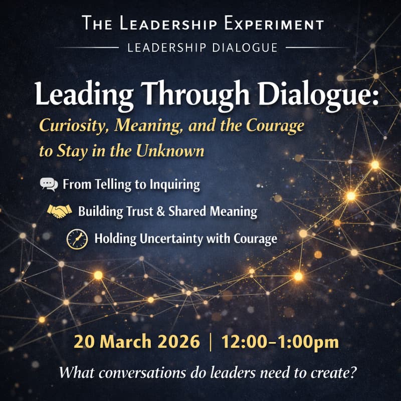 Cover Image for Leading Through Dialogue: Curiosity, Meaning & the Courage to Stay in the Unknown