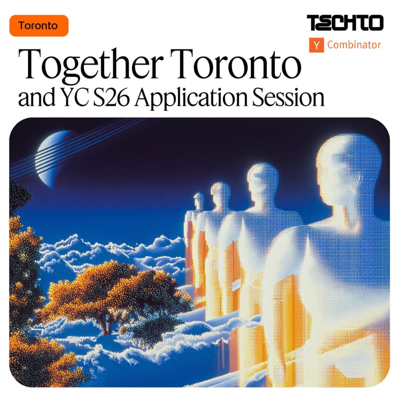 Cover Image for Together Toronto and YC S26 Application Session