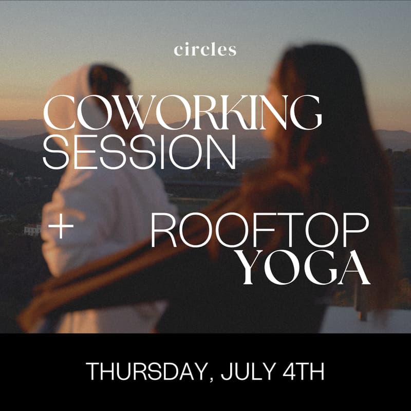Cover Image for Coworking Session + Rooftop Yoga @ Circles House