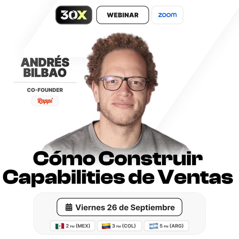 Cover Image for Andrés Bilbao: Cómo Construir Capabilities de Ventas