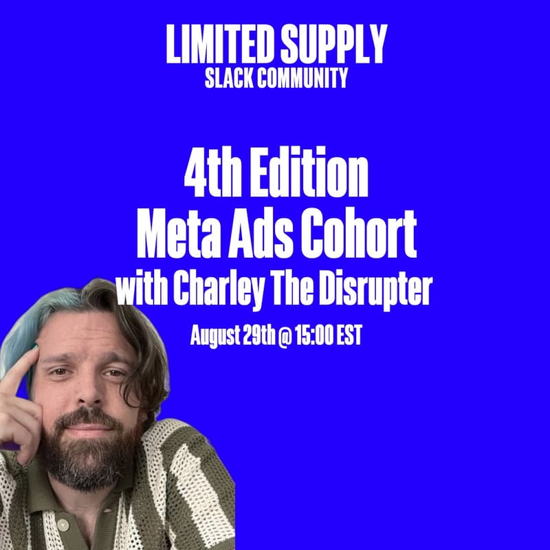 Cover Image for 4th Meta Ads Cohort with Charley the Disrupter