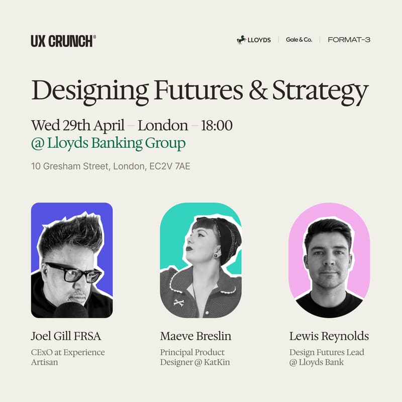 Cover Image for UX Crunch April - Designing Futures & Strategy