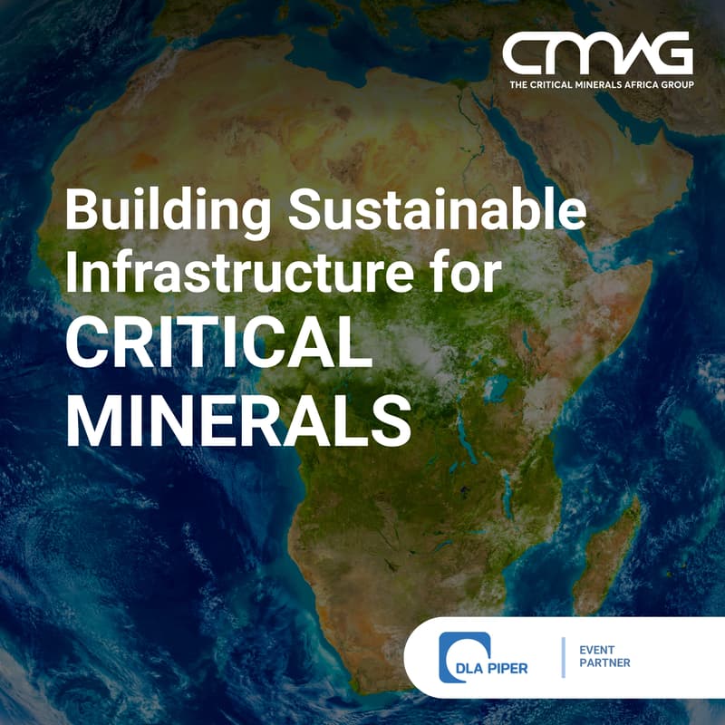 Cover Image for Building Sustainable Infrastructure for Critical Minerals in partnership with DLA Piper