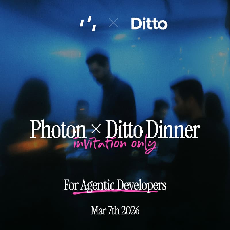 Cover Image for Photon x Ditto Private Dev Dinner