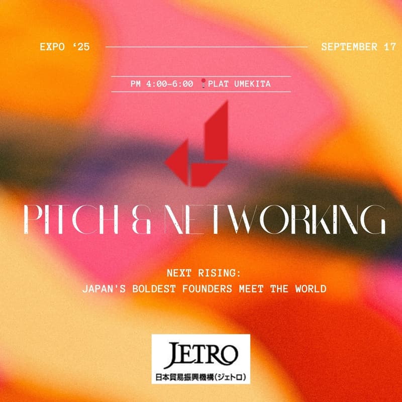 Cover Image for 【Pitch & Networking】Next Rising: Japan's Boldest Founders Meet the World