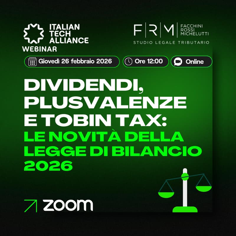 Cover Image for Dividendi, plusvalenze e Tobin Tax: le novità della Legge di Bilancio 2026 | Zoom Webinar | Italian Tech Alliance & FRM Tax